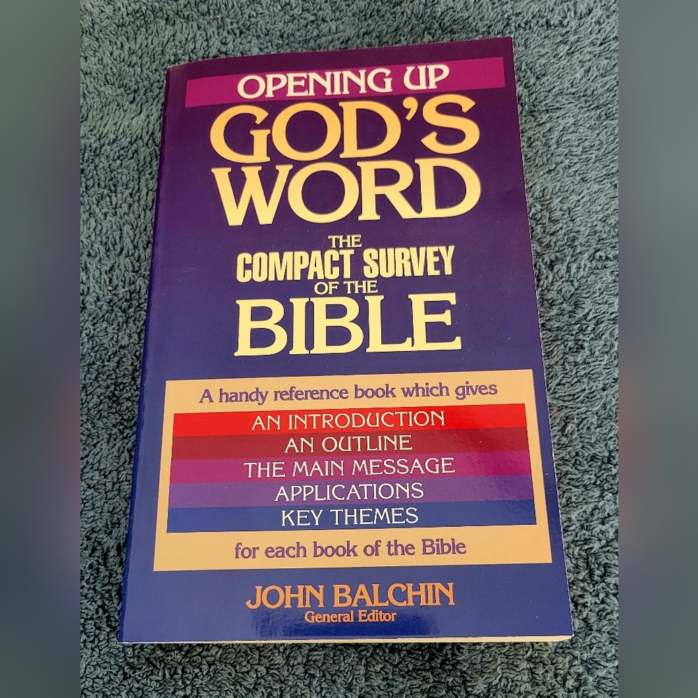 Opening Up God's Word The Compact Survey of the Bible by John Balchin BRAND NEW